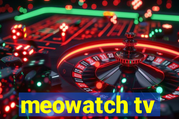 meowatch tv